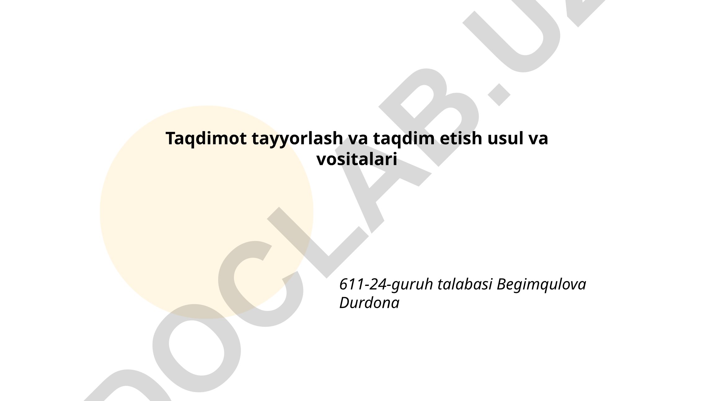 Taqdimot tayyorlash va taqdim etish usul va vositalari