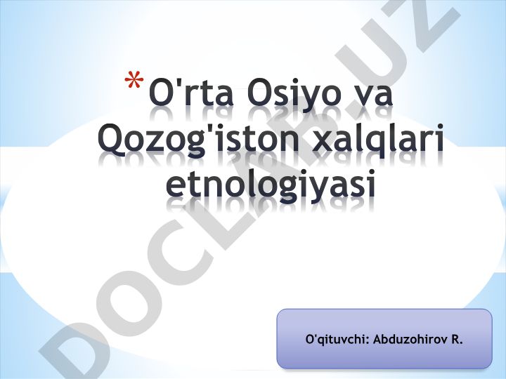 O'rta Osiyo va Qozog'iston xalqlarining etnologiyasi