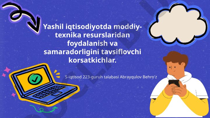 Yashil iqtisodiyotda moddiy-texnika resurslaridan foydalanish va samaradorligi