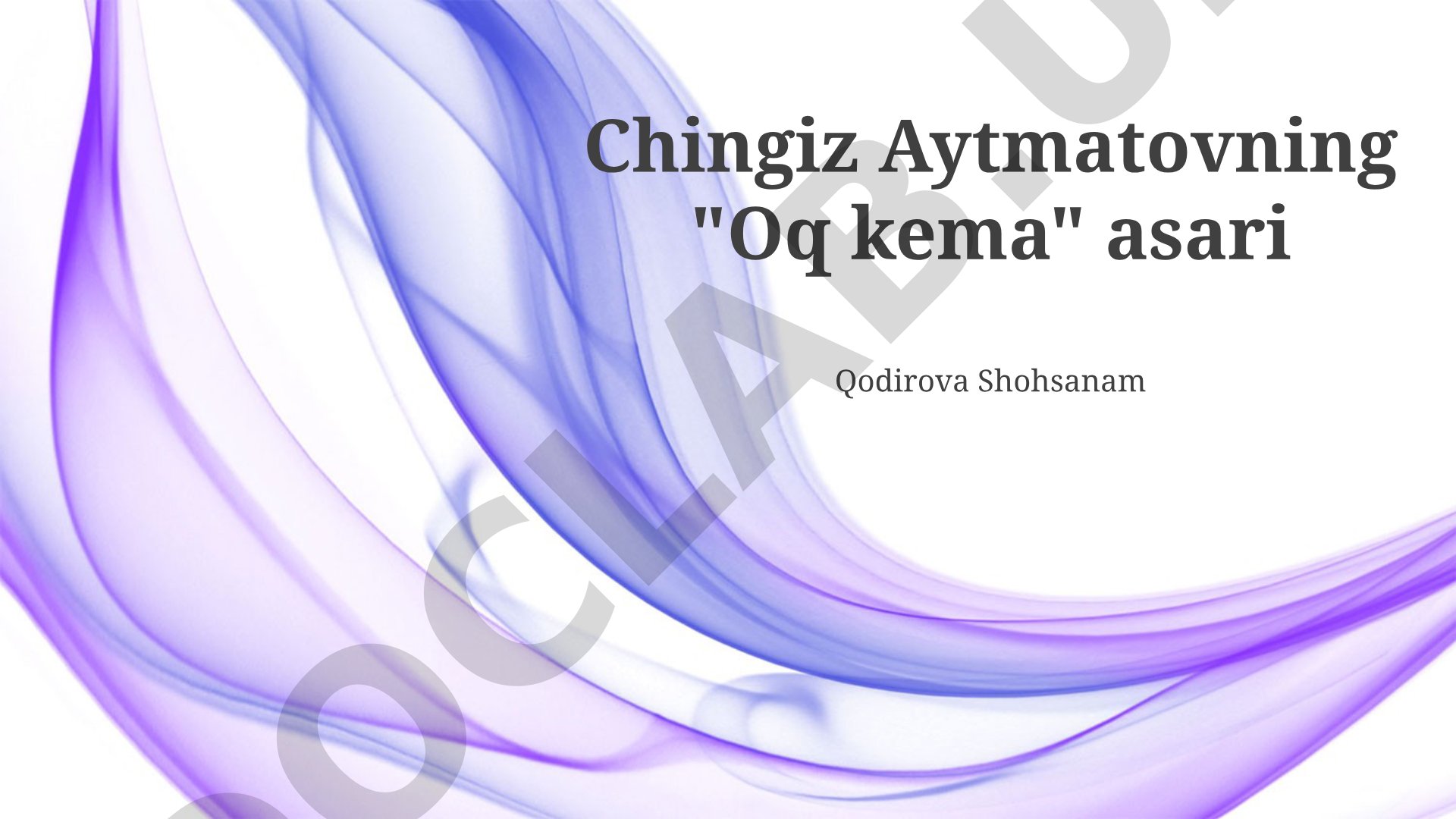 Chingiz Aytmatovning 'Oq kema' asari