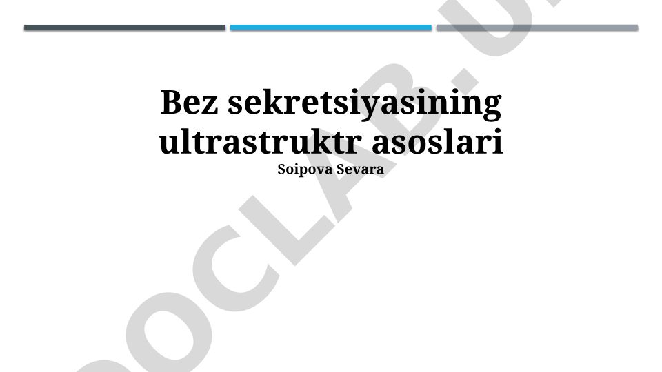 Bez sekretsiyasining ultrastruktr asoslari