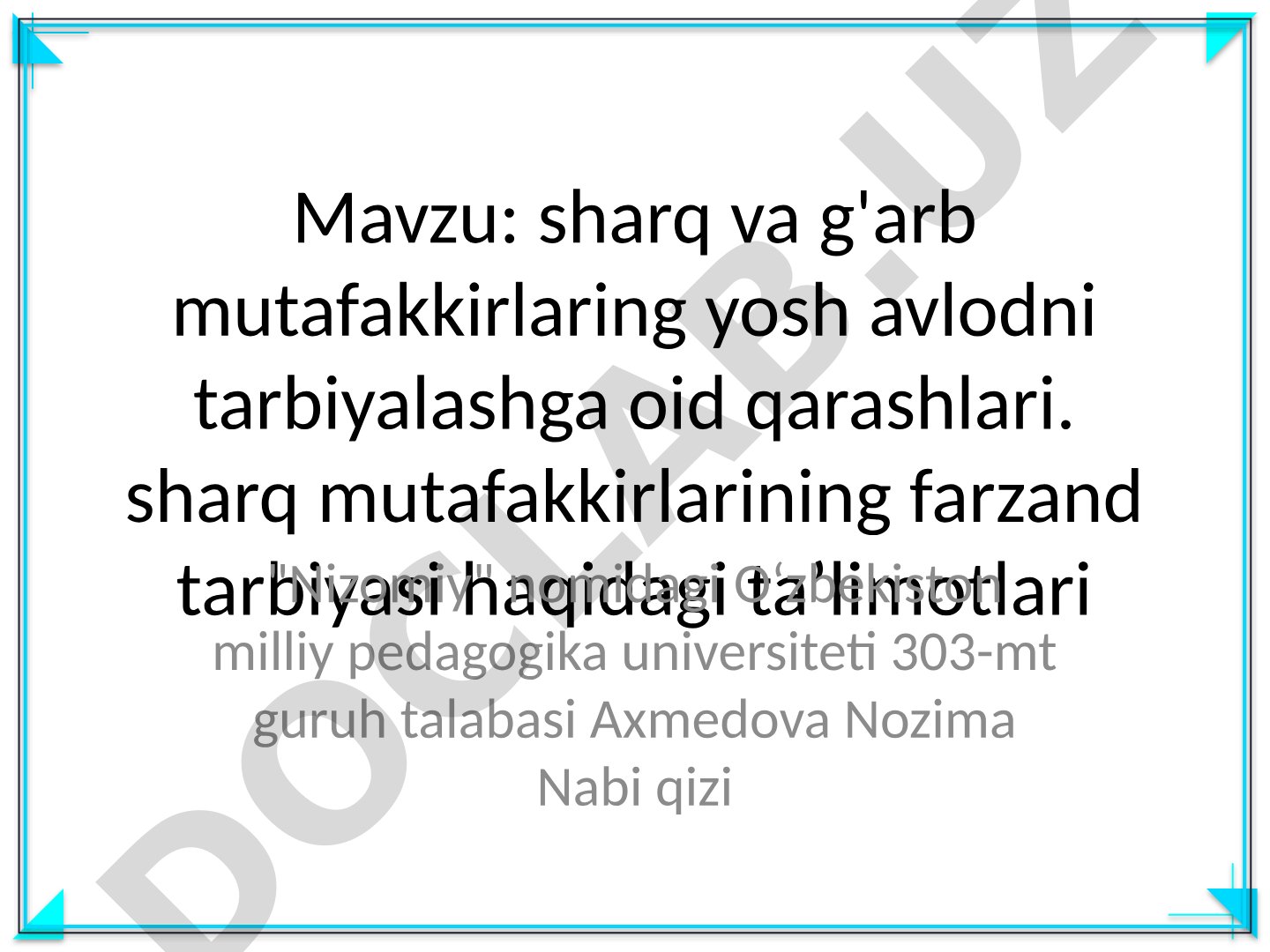 sharq va g'arb mutafakkirlaring yosh avlodni tarbiyalashga oid qarashlari
