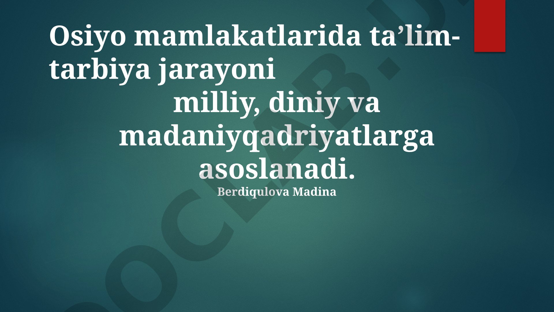 Osiyo mamlakatlarida ta'lim tizimi va milliy qadriyatlar