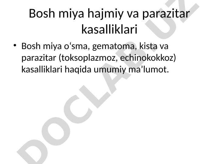 Bosh miya hajmiy va parazitar kasalliklari