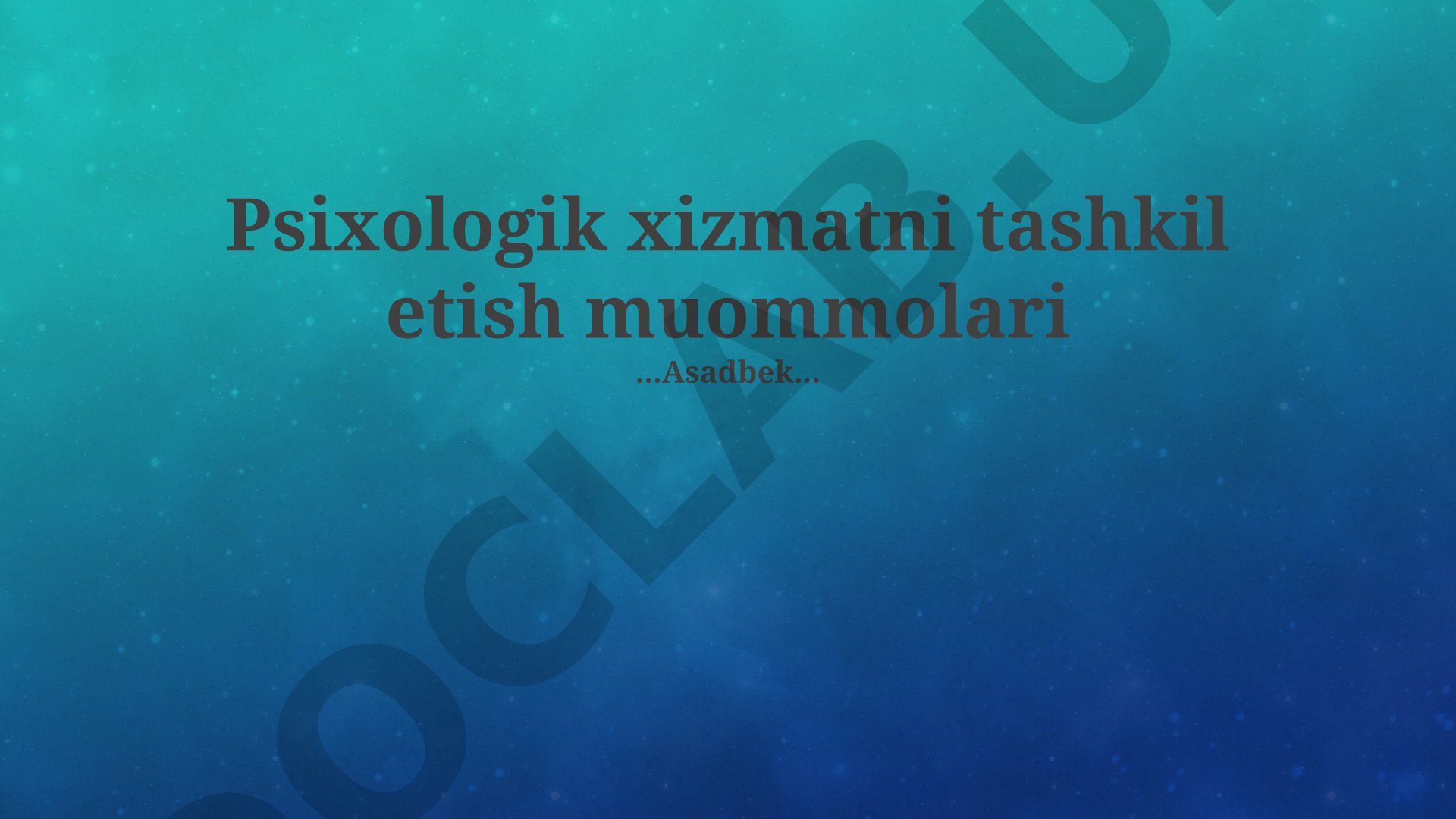Psixologik xizmatni tashkil etish muommolari