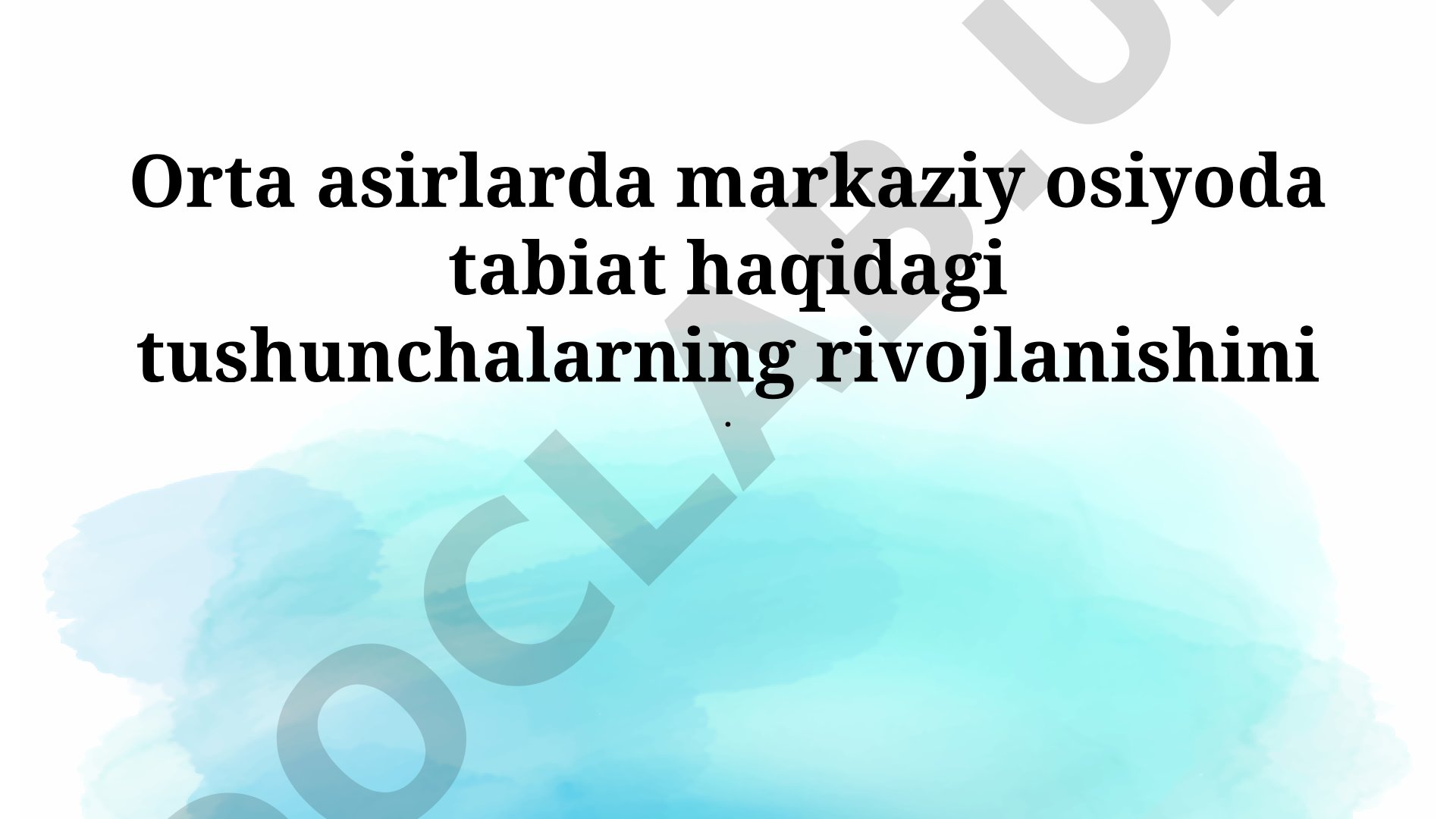 O'rta asrlarda Markaziy Osiyoda tabiat haqidagi tushunchalarning rivojlanishi