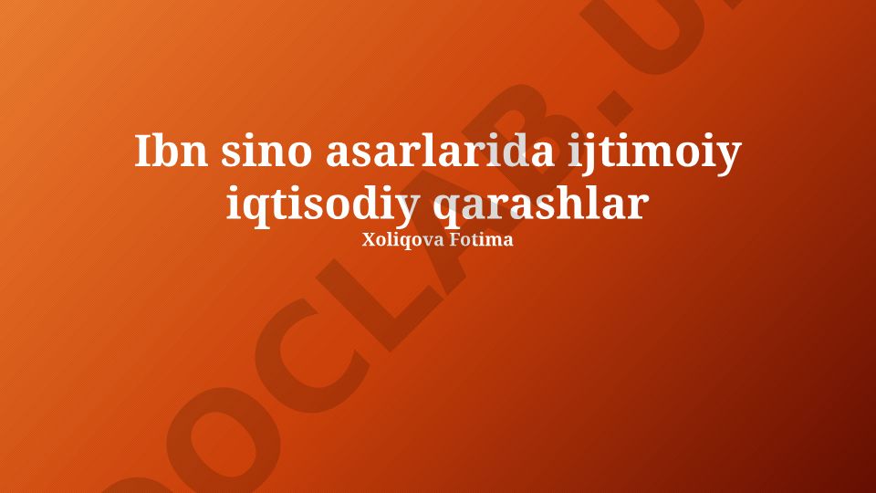 Ibn Sinoning ijtimoiy-iqtisodiy qarashlari
