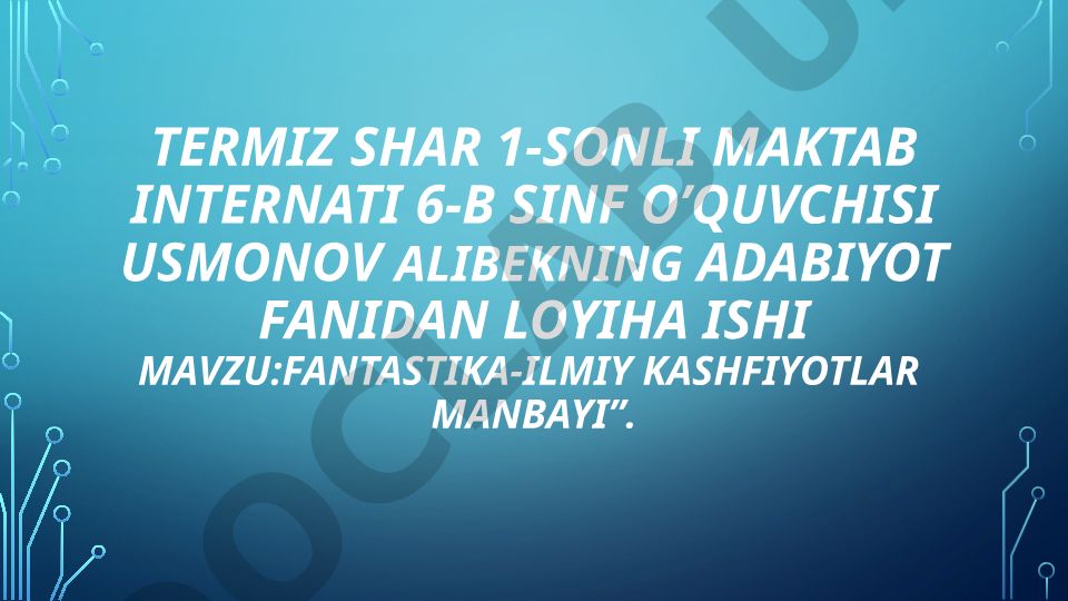 Fantastika - ilmiy kashfiyotlar manbayi