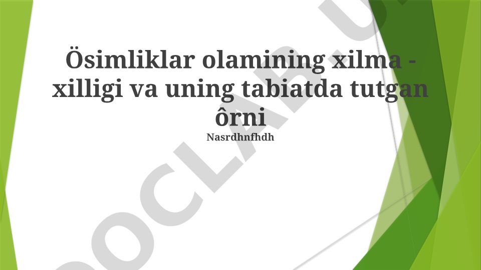 Ösimliklar olamining xilma-xilligi va uning tabiatda tutgan örni