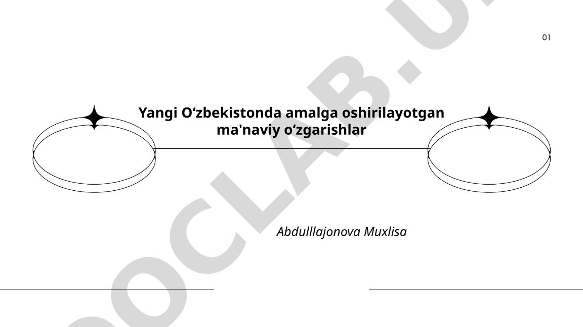Yangi O‘zbekistonda amalga oshirilayotgan ma'naviy o‘zgarishlar