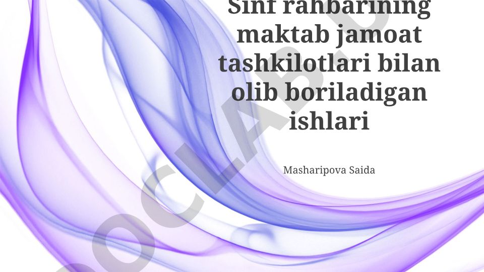 Sinf rahbarining maktab jamoat tashkilotlari bilan olib boriladigan ishlari