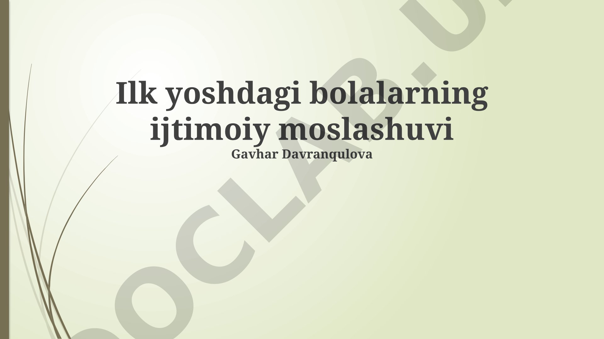 Ilk yoshdagi bolalarning ijtimoiy moslashuvi