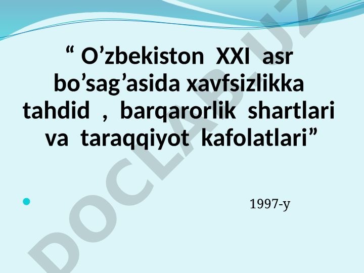 O'zbekiston XXI asr bo'sag'asida xavfsizlikka tahdid, barqarorlik va taraqqiyot