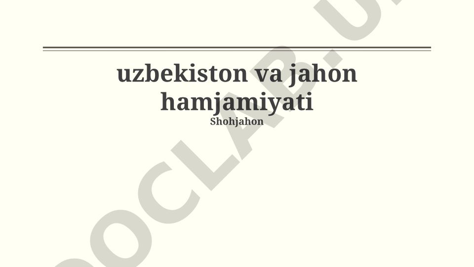 O'zbekistonning tashqi siyosati va xalqaro tashkilotlardagi ishtiroki