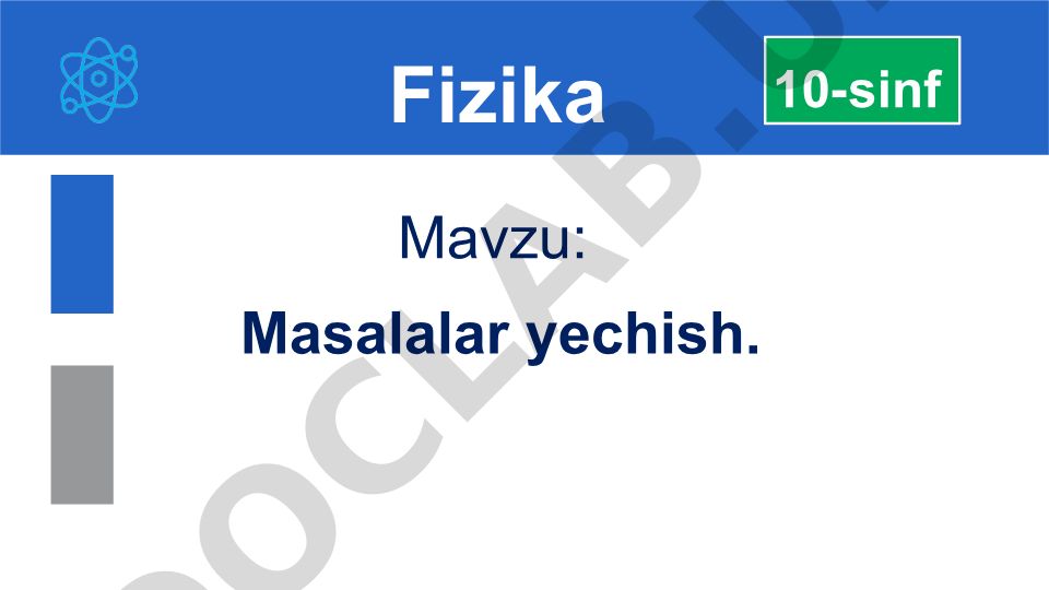 Masalalar yechish. 10-sinf Fizika