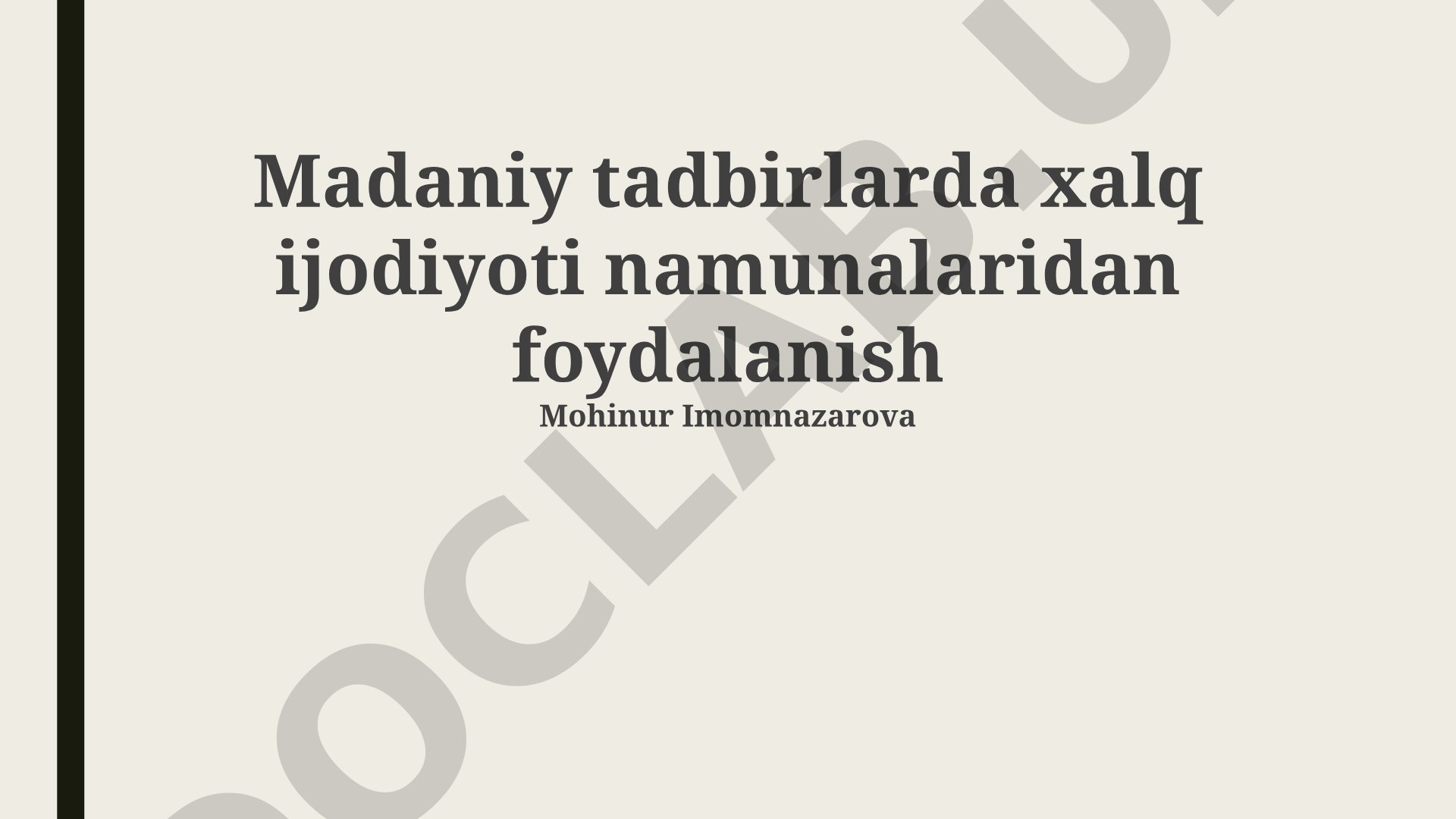 Madaniy tadbirlarda xalq ijodiyoti namunalaridan foydalanish