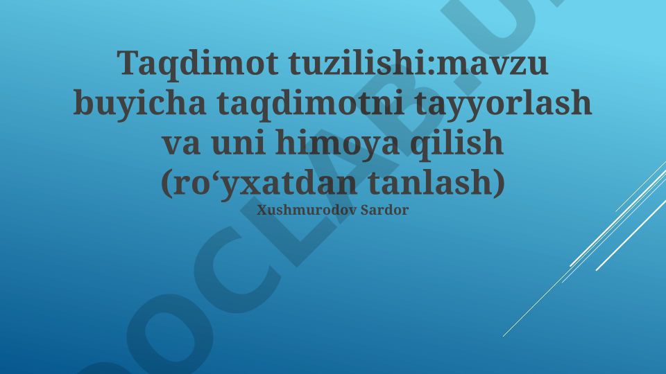 Taqdimot tuzish va himoya qilish bo'yicha qo'llanma