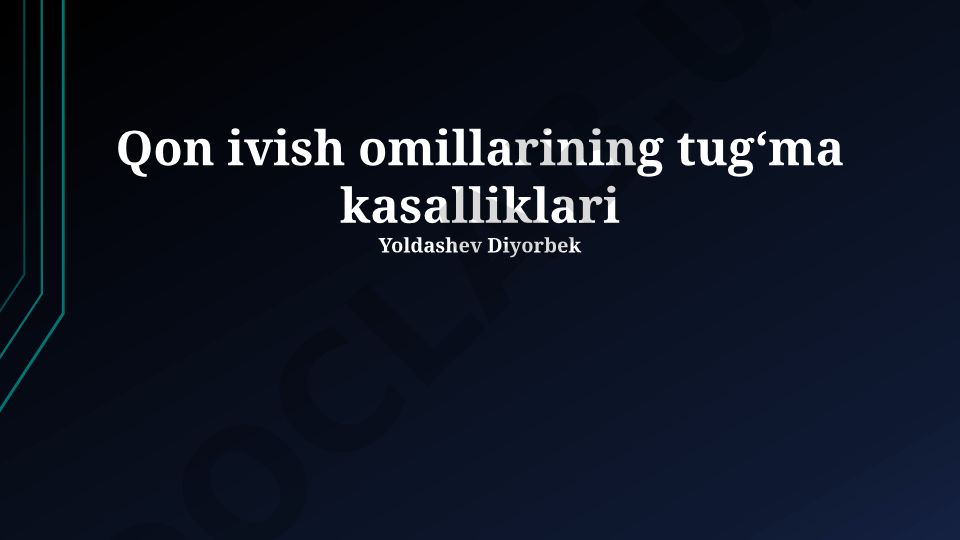 Qon ivish omillarining tugʻma kasalliklari