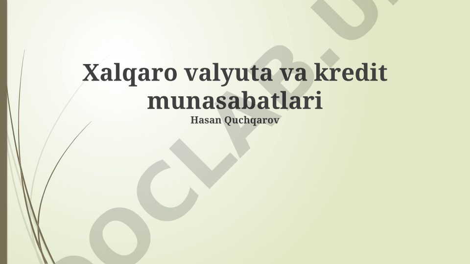 Xalqaro valyuta va kredit munosabatlari