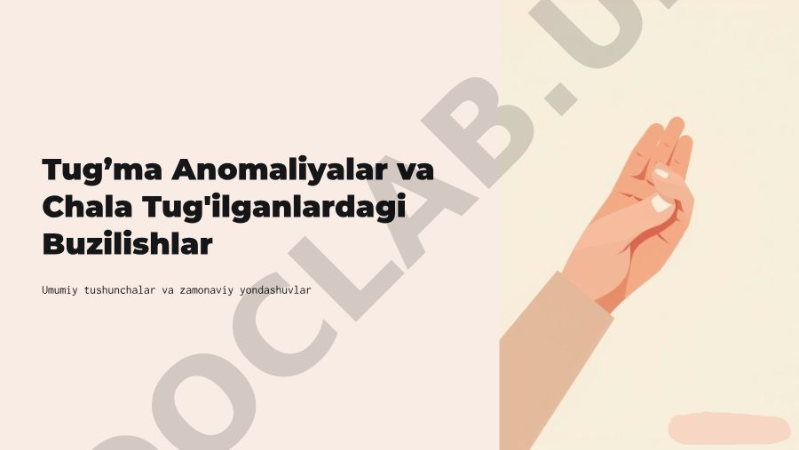 Tug'ma anomaliyalar va chala tug'ilishlardagi buzilishlar