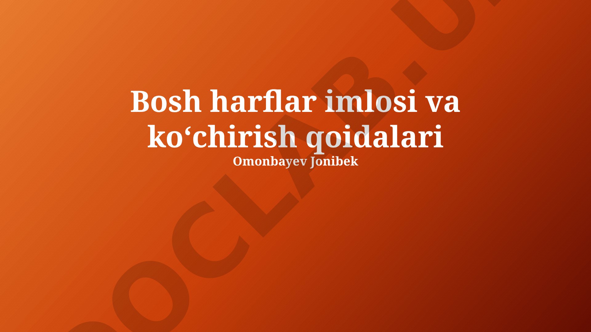 Bosh harflar imlosi va koʻchirish qoidalari