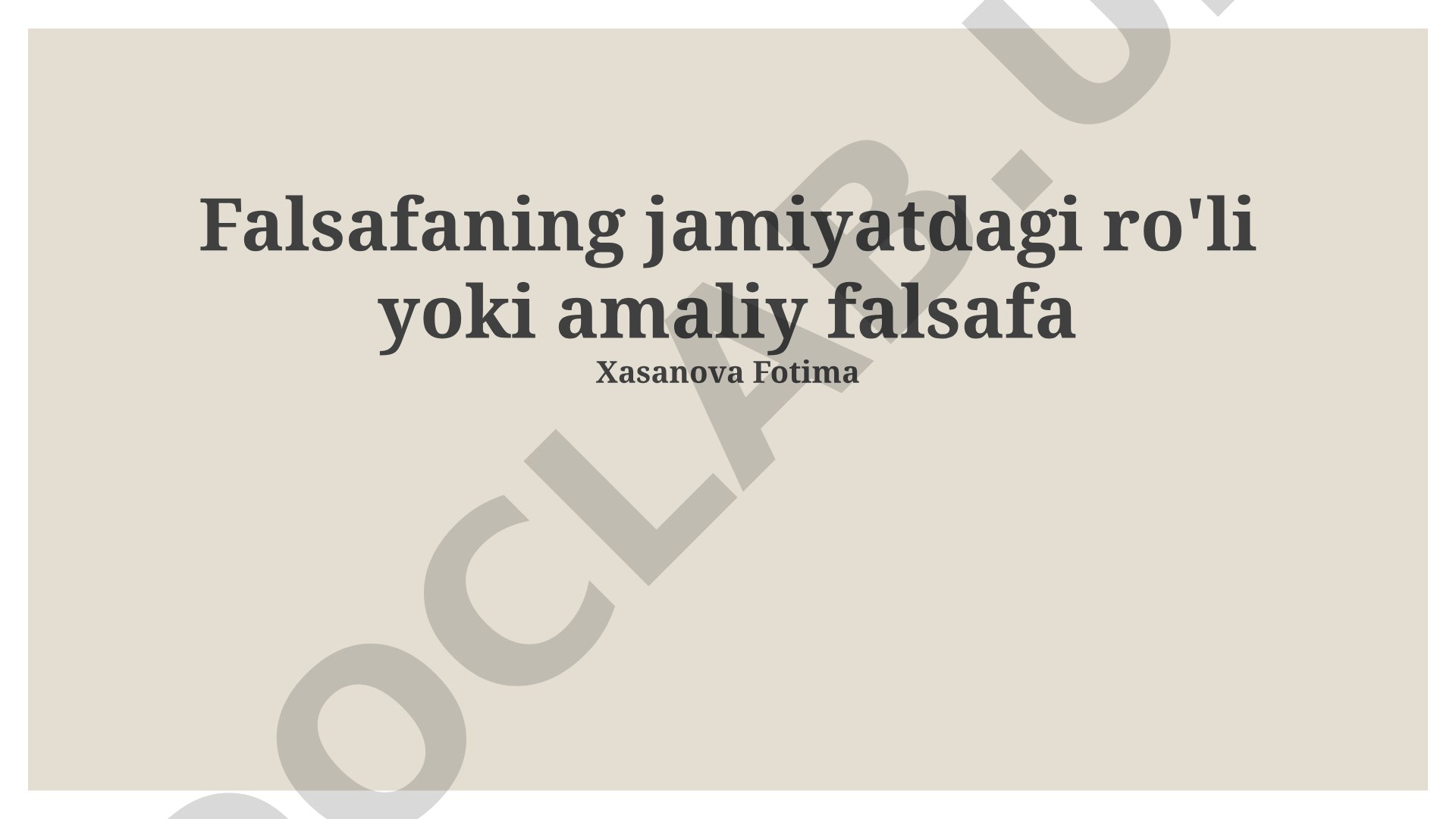 Falsafaning jamiyatdagi ro'li yoki amaliy falsafa