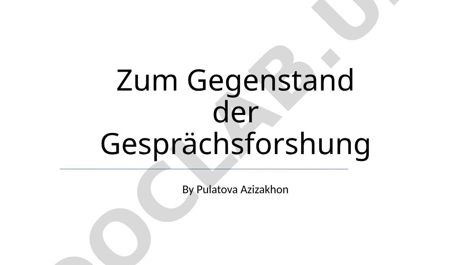 Gesprächsforschung: Anwendung, Analyse und Methoden