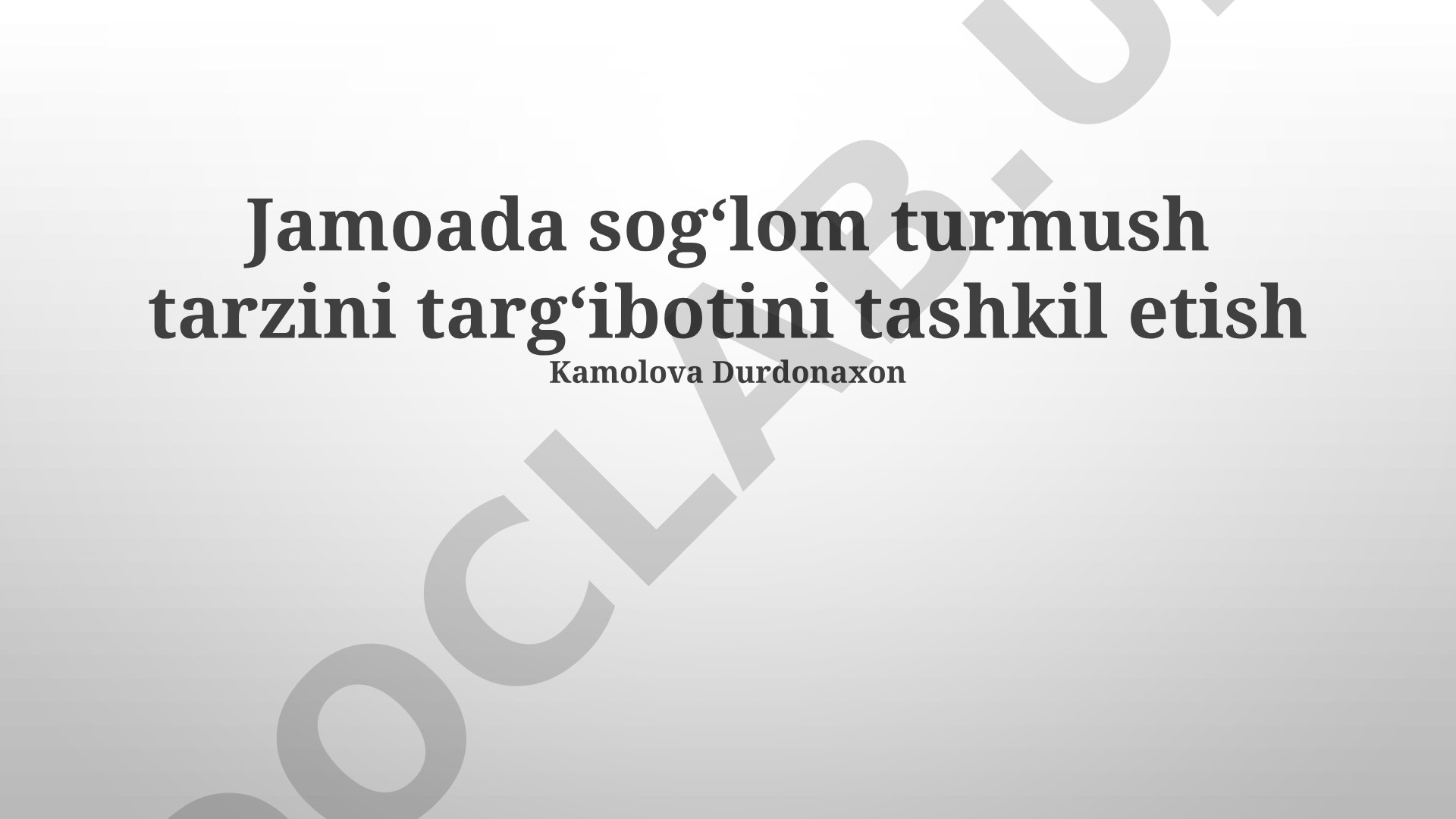 Jamoada sog'lom turmush tarzini targ'ibotini tashkil etish