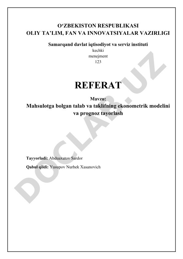 Mahsulotga bolgan talab va taklifning ekonometrik modelini va prognoz tayorlash