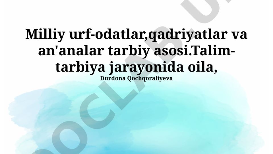 Milliy urf-odatlar, qadriyatlar va an'analar tarbiy asosi