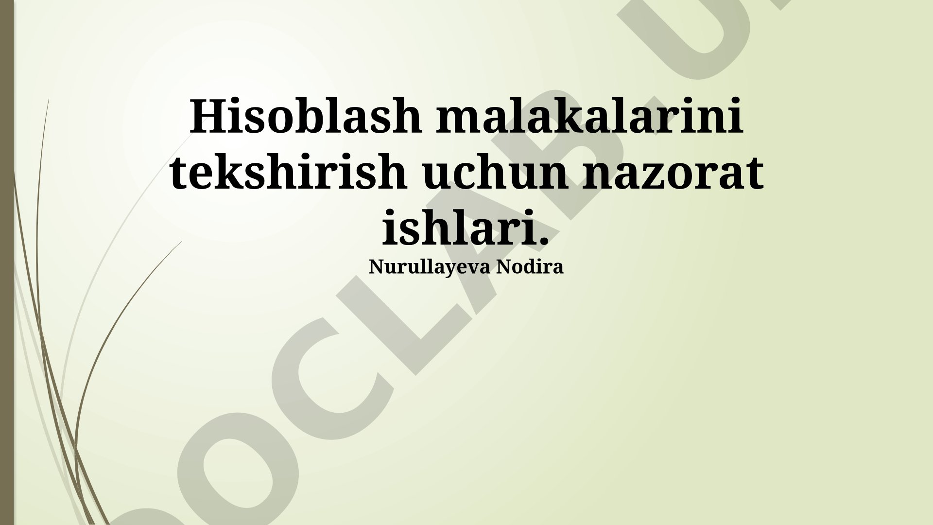 Hisoblash malakalarini tekshirish uchun nazorat ishlari