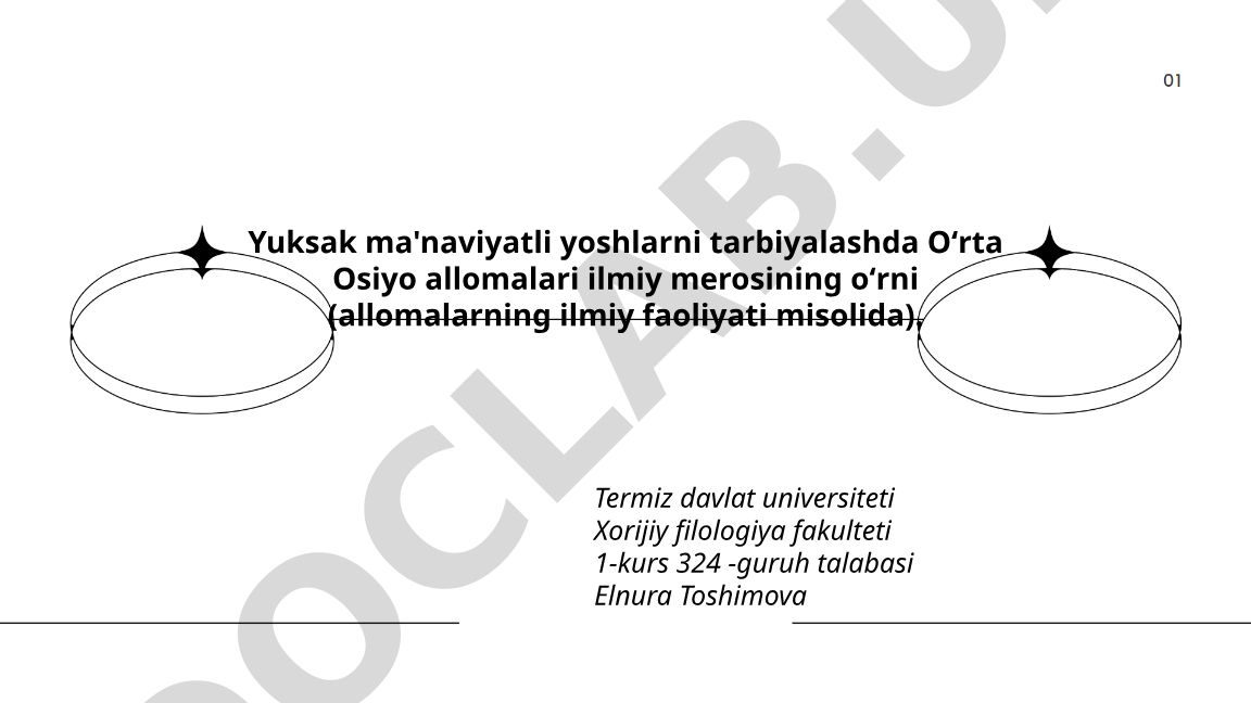 Yuksak ma'naviyatli yoshlarni tarbiyalashda Oʻrta Osiyo allomalari ilmiy merosining oʻrni