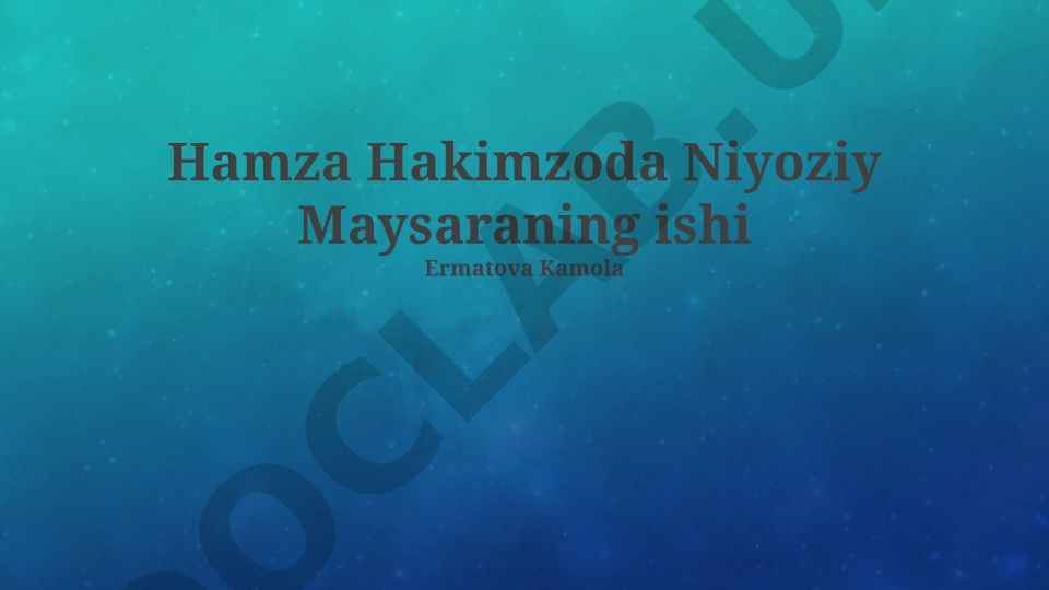 Hamza Hakimzoda Niyoziyning ijodiy merosi va Alisher Navoiy she'riyatining tahlili