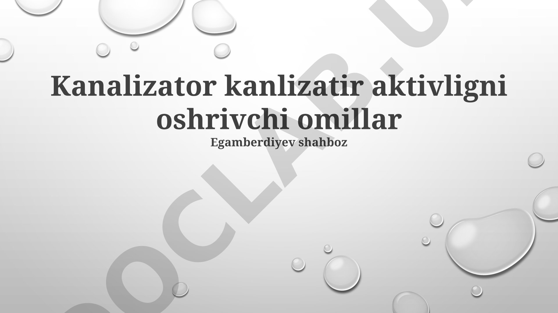 Kanalizatsiya aktivligini oshiruvchi omillar
