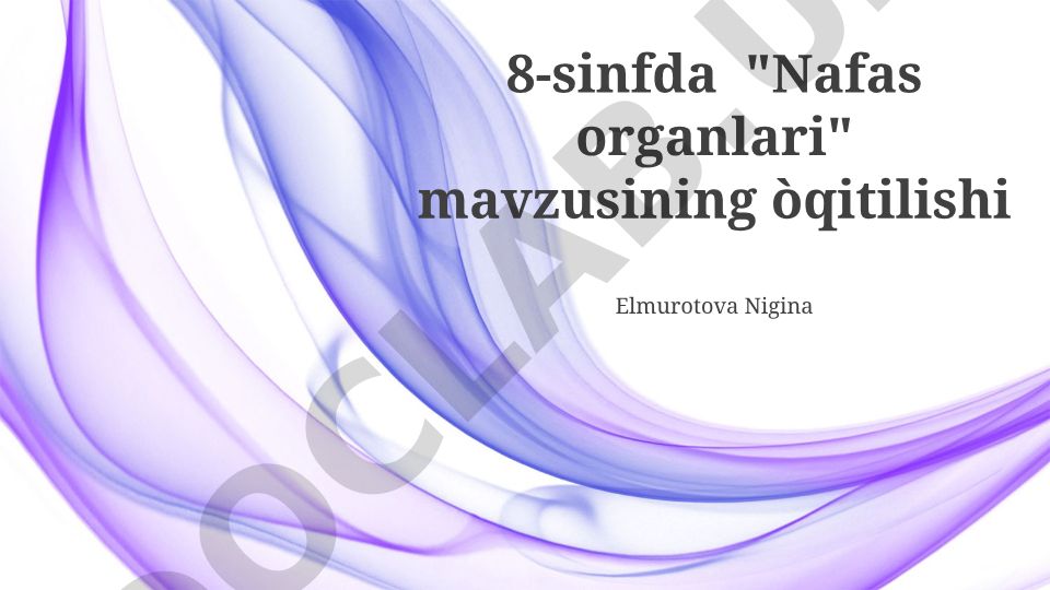 Nafas organlari tuzilishi, funktsiyalari va gigienasi