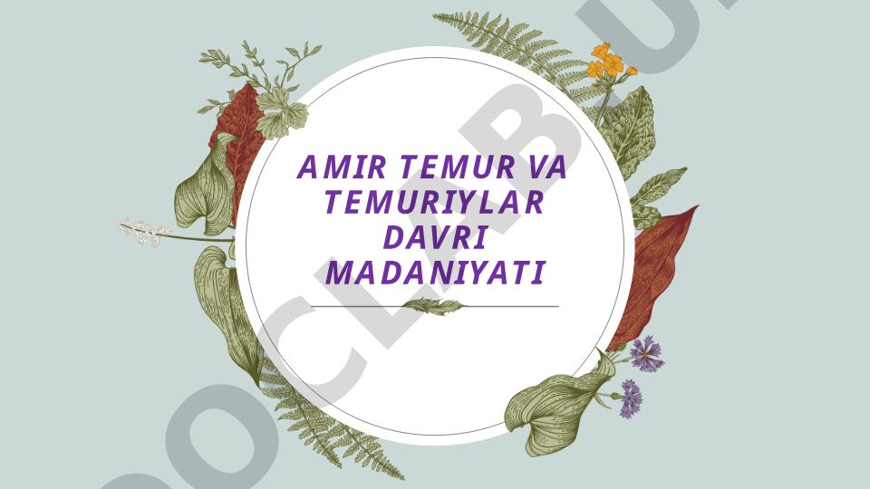 Amir Temur va Temuriylar davri madaniyati