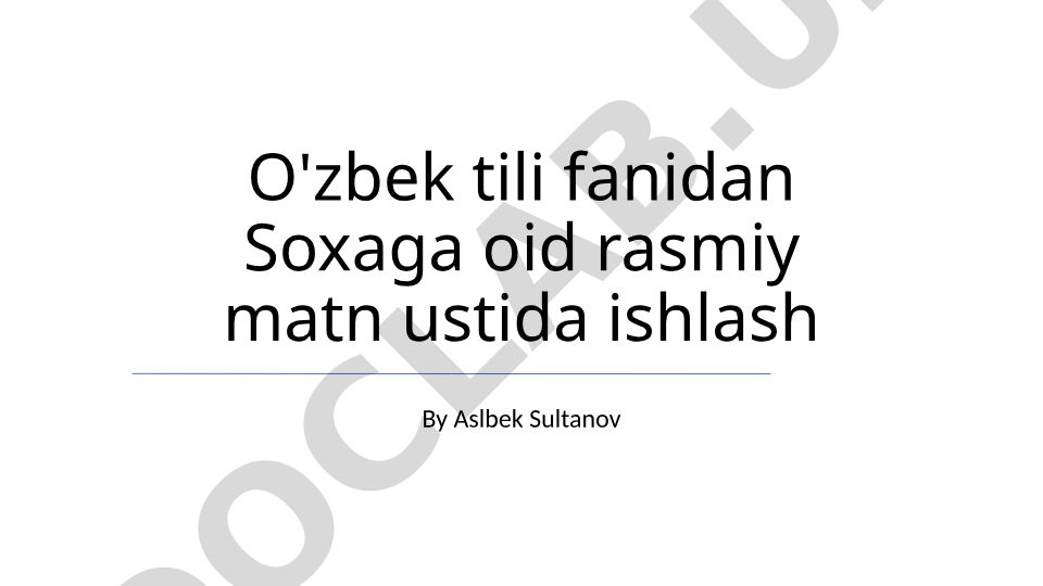 O'zbek tilidagi rasmiy matnlar: ta'rif, xususiyatlar va tahlil