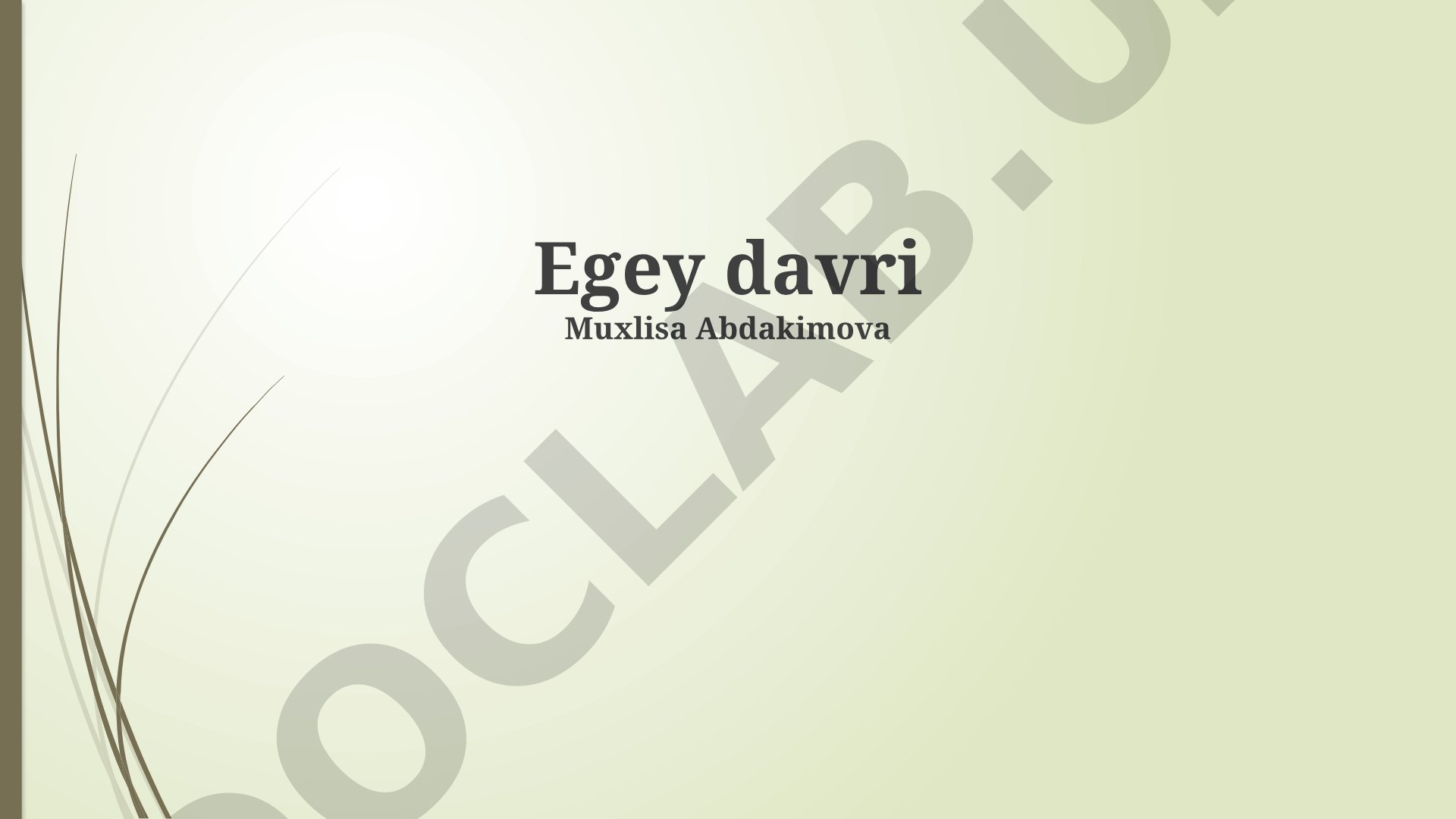Egey davri madaniyati va tarixi