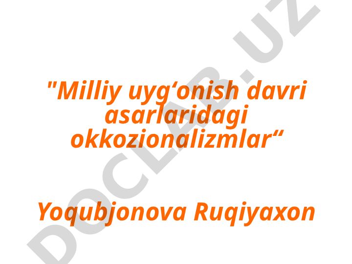 Milliy uygʻonish davri asarlaridagi okkozionalizmlar