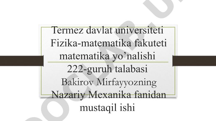Nazariy Mexanika fanidan sistemaning erkinlik darajasi