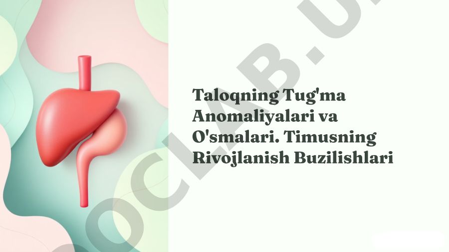 Taloqning tug'ma anomaliyalari va o'zgarishlari
