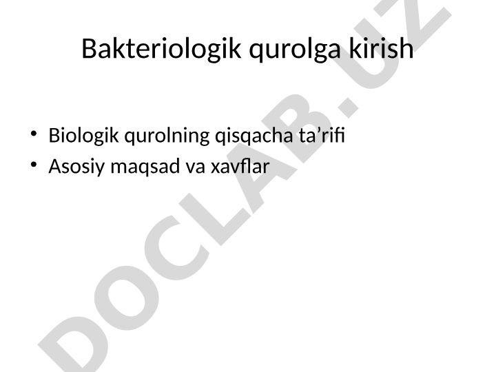Bakteriologik qurolning mohiyati, turlari va himoya choralari