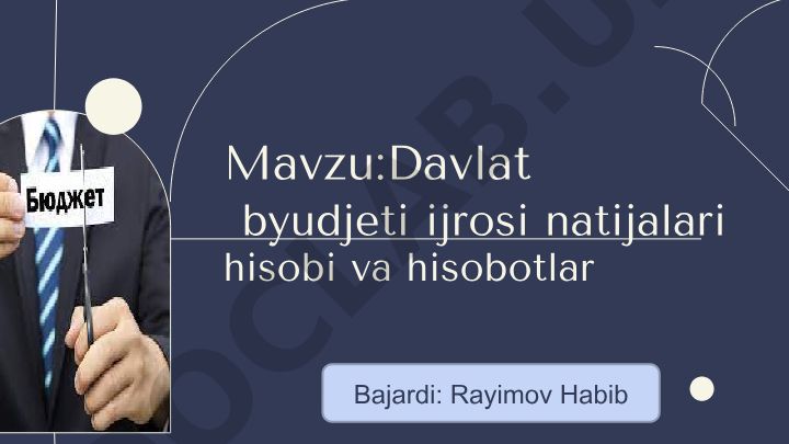 Davlat byudjeti ijrosi natijalari hisobi va hisobotlar