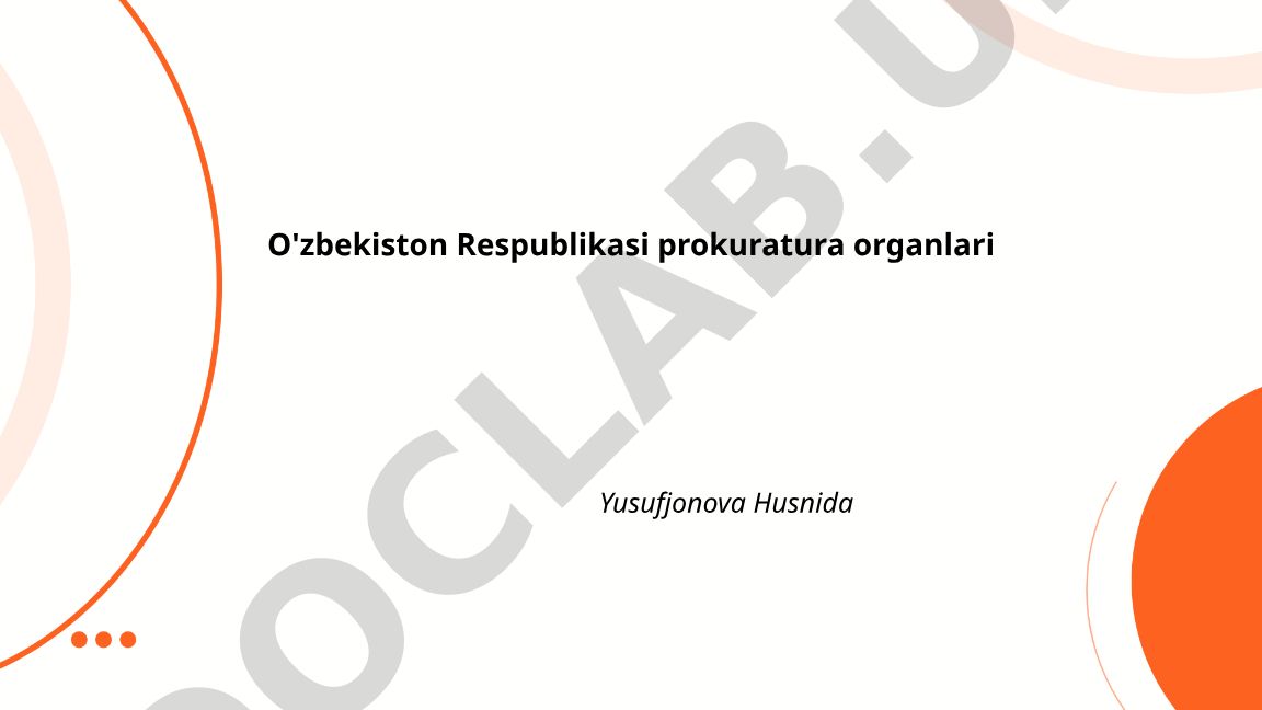 O'zbekiston Respublikasi prokuratura organlarining tashkil etilishi va vakolatlari