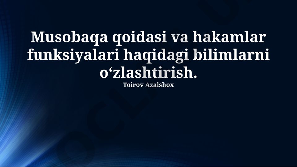 Musobaqa qoidalari va hakamlar funksiyalari