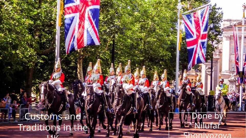 Buyuk Britaniyada an'analar va urf-odatlar