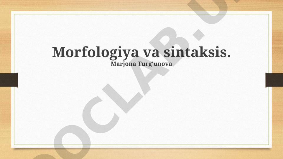 Morfologiya va sintaksis asoslari