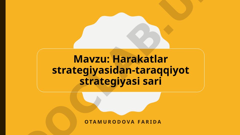 Harakatlar strategiyasidan taraqqiyot strategiyasi sari