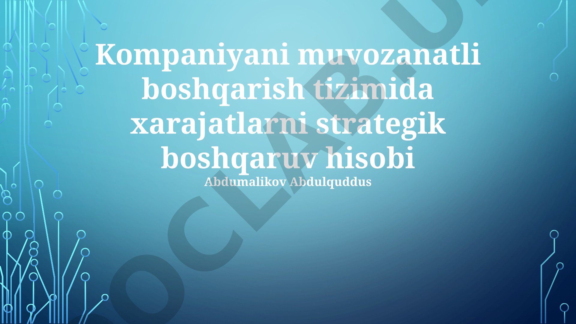 Kompaniyani muvozanatli boshqarish tizimida xarajatlarni strategik boshqaruv hisobi