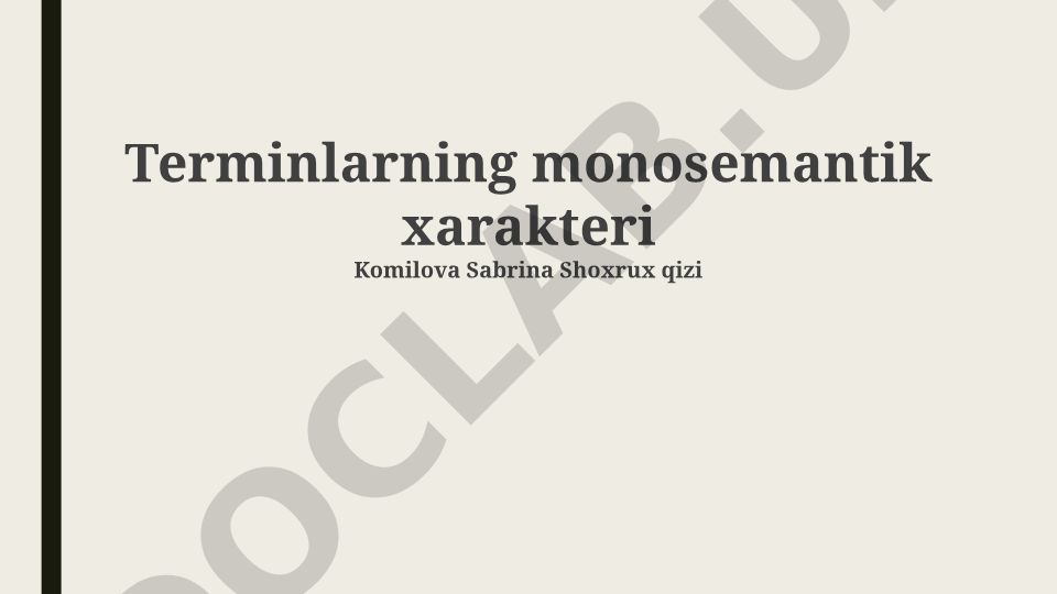 Terminlarning monosemantik xarakteri